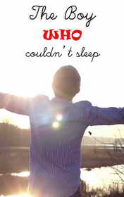 The Boy Who Couldn't Sleep by Foreman Peter