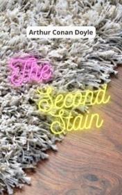 The Second Stain by Arthur Conan Doyle